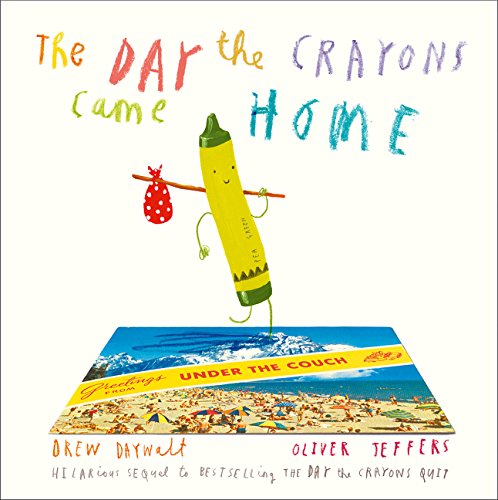 The Day The Crayons Came Home s/c