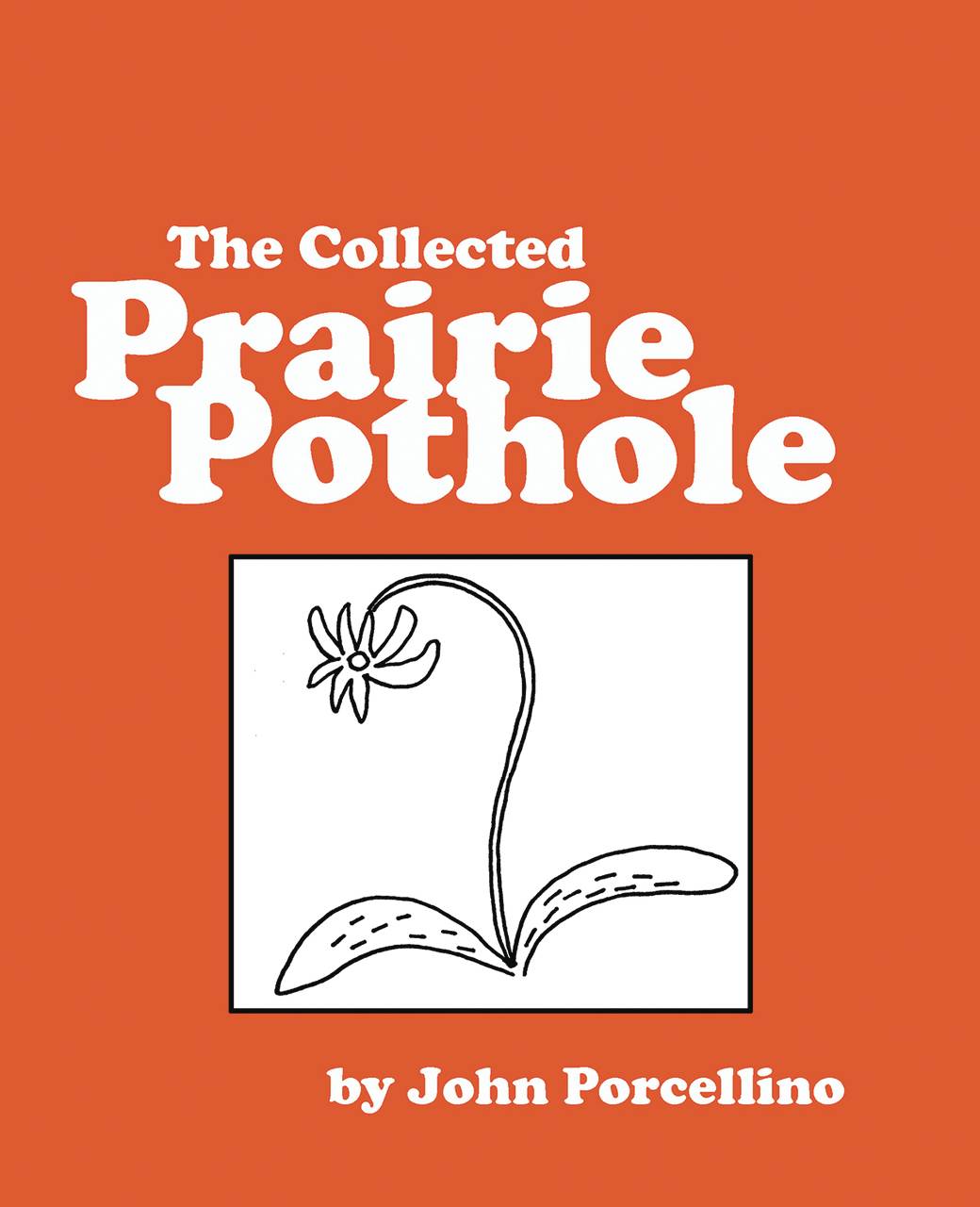 The Collected Prairie Pothole