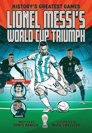 Historys Greatest Games s/c vol 1 Lionel Messis World Cup Triumph