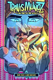 Travis Munoz And The Fire Of The Aztecs s/c Book 01