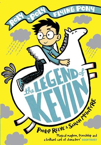 The Legend of Kevin: A Roly-Poly Flying Pony Adventure s/c