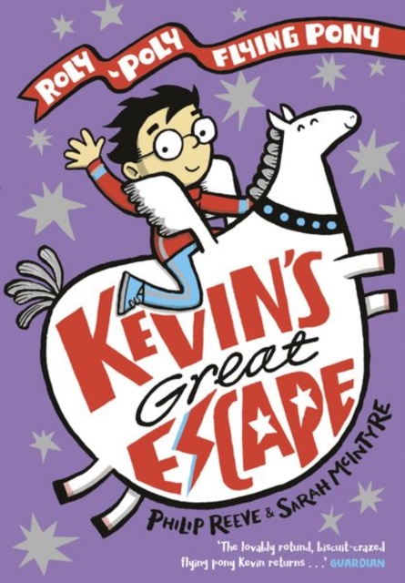 Kevin's Great Escape: A Roly-Poly Flying Pony Adventure s/c