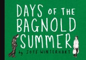 Days Of The Bagnold Summer