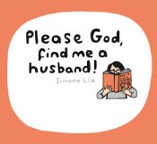 Please God, Find Me A Husband! h/c
