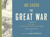 The Great War: An Illustrated Panorama Of July 1, 1916: The First Day Of The Battle Of The Somme h/c Slipcase Edition