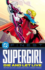DC Finest Supergirl Die And Let Live s/c