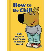 How To Be Chill h/c