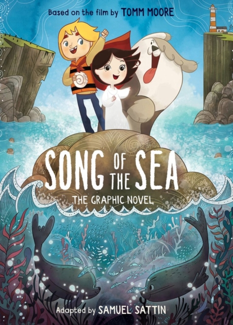 Song Of The Sea: The Graphic Novel s/c