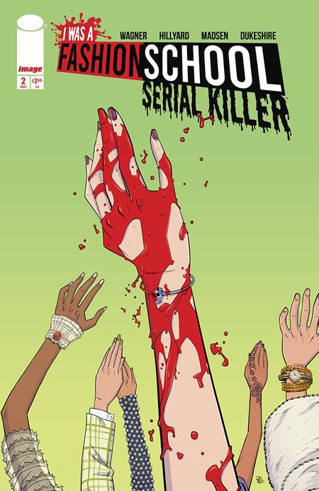 I Was A Fashion School Serial Killer #2 (of 5) Cvr A Daniel Hillyard & Michelle Madsen Blood Stitches