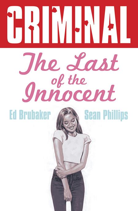 Criminal s/c vol 6 The Last Of The Innocent New Printing