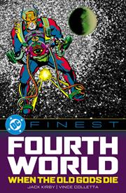 DC Finest The Fourth WorLd When The Old Gods Die s/c