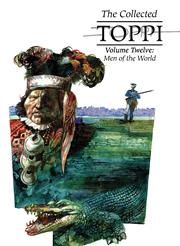 Collected Toppi h/c vol 12 Men Of The WorLd