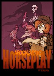Apocalyptic Horseplay h/c vol  vol 1