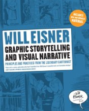 Eisner: Graphic Storytelling And Visual Narrative