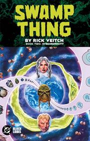 Swamp Thing By Rick Veitch s/c Book vol 2 Synchronicity