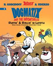 Dogmatix & The Indomitables s/c vol 3 Ruffin & Rollin In Lutetia