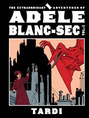 Extraordinary Adventures Of Adele Blanc-sec h/c vol 1