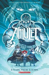Amulet vol 6: Escape From Lucien