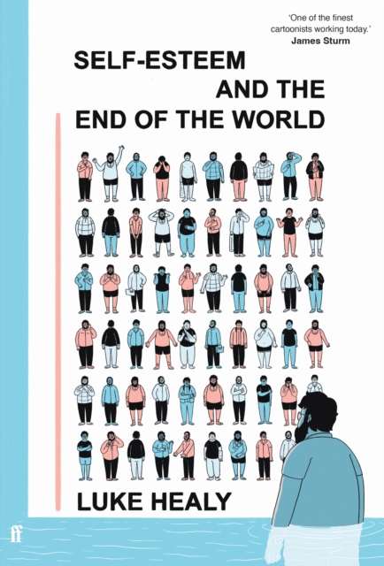 Self-Esteem And The End Of The World h/c
