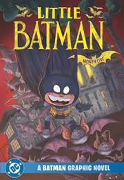 Little Batman Month One A Batman Graphic Novel s/c