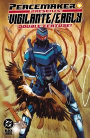 Peacemaker Presents The Vigilante/eagly Double Feature s/c