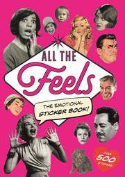 All The Feels The Emotional Sticker Book s/c