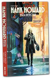 Hank Howard Pizza Detective A Slice Of Life s/c 