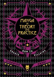 Manga In Theory And Practice How To Create Villains h/c