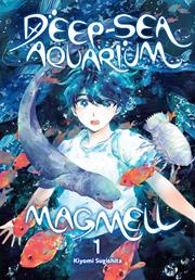 Deep-Sea Aquarium Magmell s/c vol 1