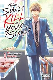 Then Shall I Kill In Your Stead s/c vol 1