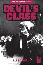Invader Comics Presents Devils Class #1 Cvr A Eli Powell