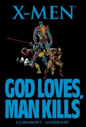 X-Men: God Loves, Man Kills s/c