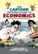 The Cartoon Introduction To Economics vol 1: Microeconomics