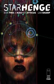 Starhenge Book Two A Kiss For Atticus #4 (of 4) Cvr A Liam Sharp
