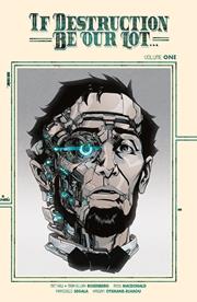 If Destruction Be Our Lot s/c vol 1 Direct Market Exclusive Andy Macdonald Cyborg Cvr