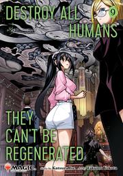 Destroy All Humans They Cant Be Regenerated A Magic The Gathering Manga s/c vol 9