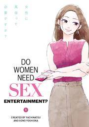 Do Women Need Sex Entertainment s/c vol 1