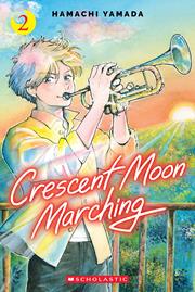 Crescent Moon Marching s/c vol 2