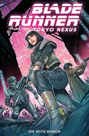 Blade Runner Tokyo Nexus Die With Honor #1 (of 4) Cvr A Dylan Teague
