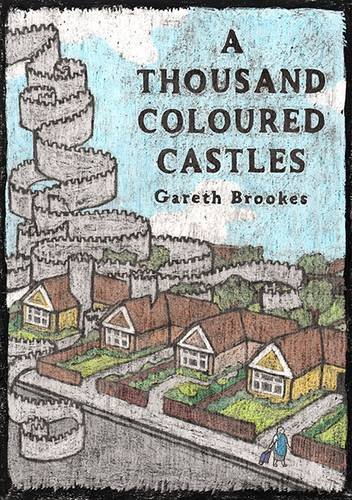 A Thousand Coloured Castles