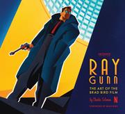 Ray Gunn The Art Of The Brad Bird Film h/c
