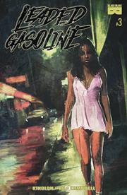 Leaded Gasoline #3 Cvr A David Murdoch Previously Solicited, But Never Fulfilled