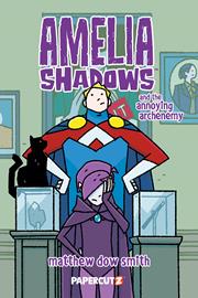 Amelia Shadows s/c vol 3 And The Annoying Archenemy
