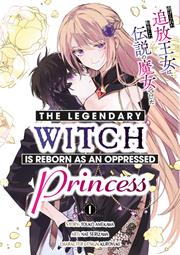 Legendary Witch Is Reborn As An Oppressed Princess s/c vol 1 
