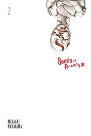 Seeds Of Anxiety s/c vol 2