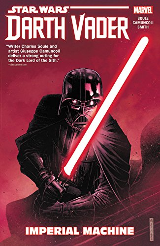 Darth Vader: Dark Lord Of The Sith vol 1: Imperial Machine s/c