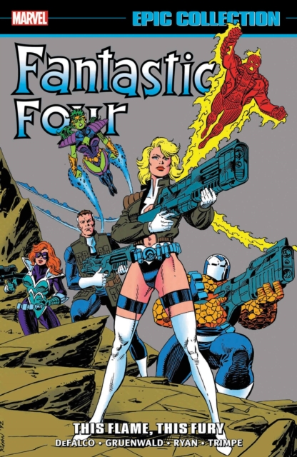 Fantastic Four: Epic Collection vol 22 - This Flame This Fury s/c