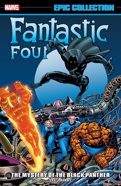Fantastic Four: Epic Collection vol 4 - The Mystery Of The Black Panther s/c