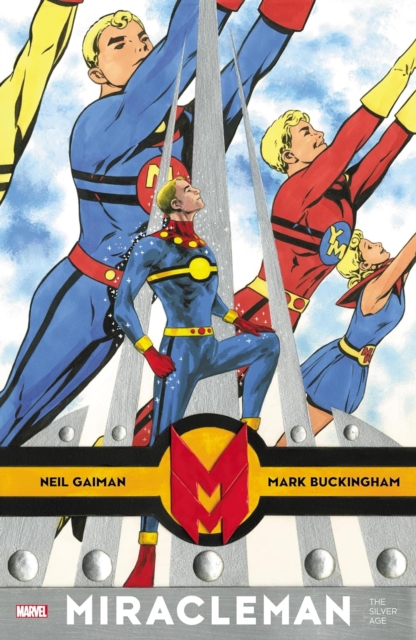 Miracleman: The Silver Age s/c