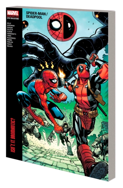 Spider-Man / Deadpool: Modern Era Epic Collection vol 1: Isn't It Bromantic? s/c